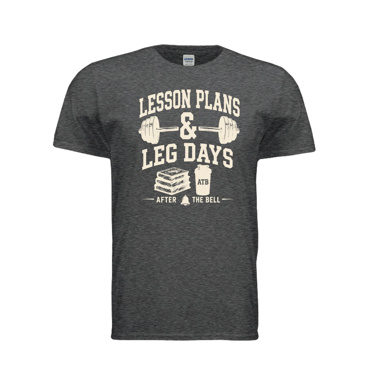 Lesson Plans and Leg Days teacher fitness shirt in dark heather by After the Bell Apparel Co.