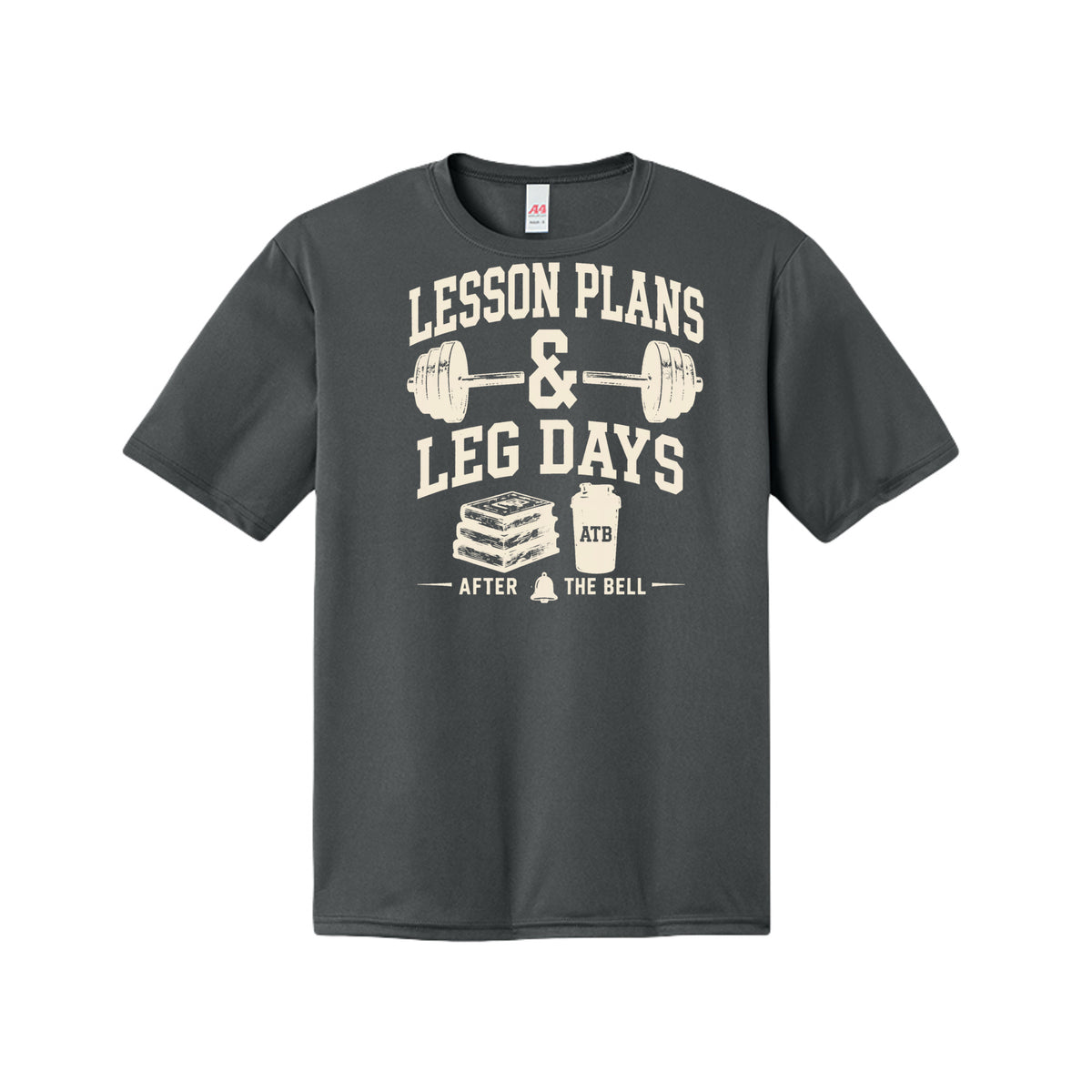 Lesson Plans and Leg Days teacher fitness shirt in graphite by After the Bell Apparel Co.